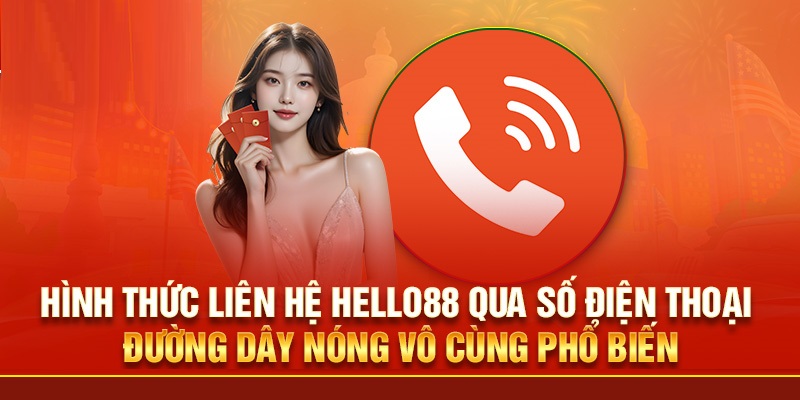 Hotline tiếp nhật liên hệ nhanh chóng, tiện lợi