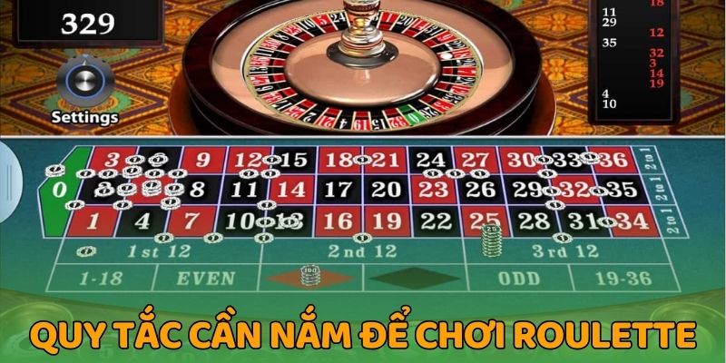 Quy tắc cần nắm để chơi roulette